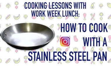 Cooking Tips For Stainless Steel Pans