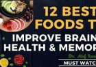 12 Best Foods to Boost Your Memory and Brain